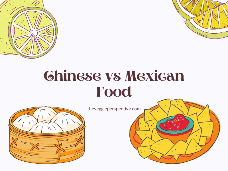 Chinese vs Mexican Food – Which Is The Healthier Choice? My Experience