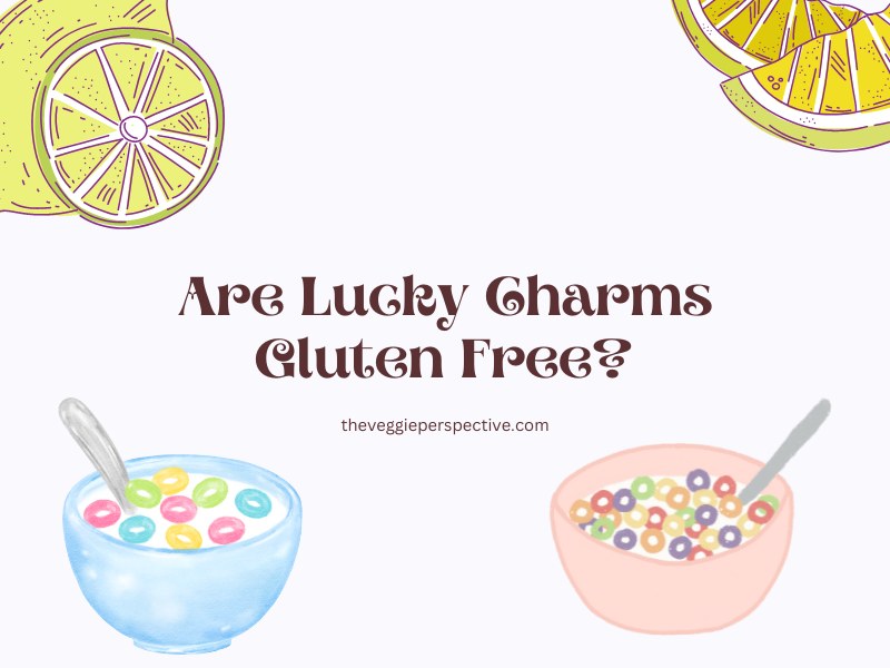Are Lucky Charms Gluten Free? Bad news…