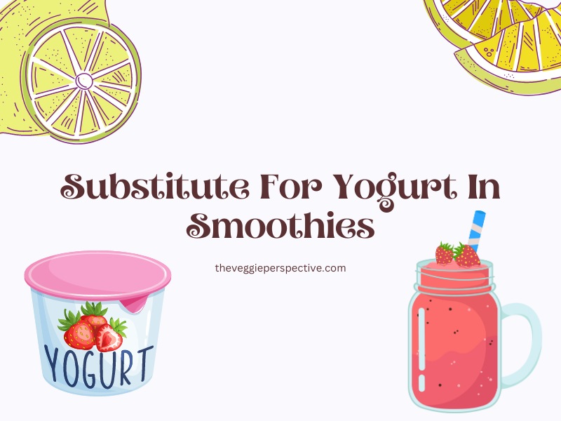 Substitute For Yogurt In Smoothies
