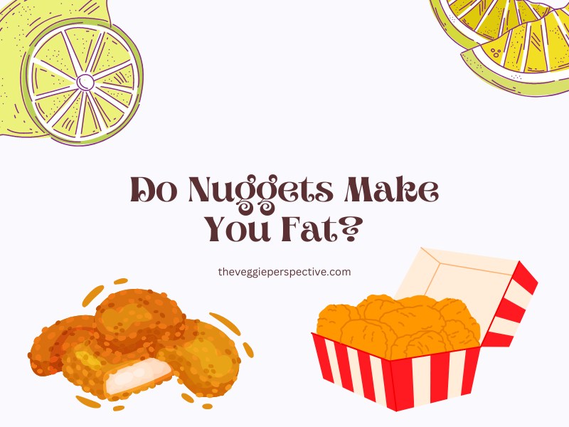 Do Nuggets Make You Fat? (Cruel Reality)